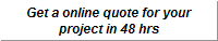 Fill out our online form and get a quote for your project